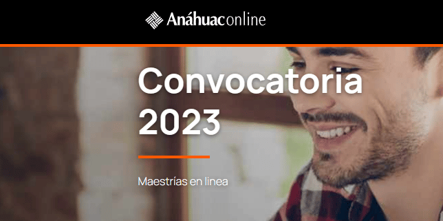 Convocatoria Maestrías Anáhuac 2023